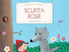 Scufita Rosie (Seria Primele mele povesti)